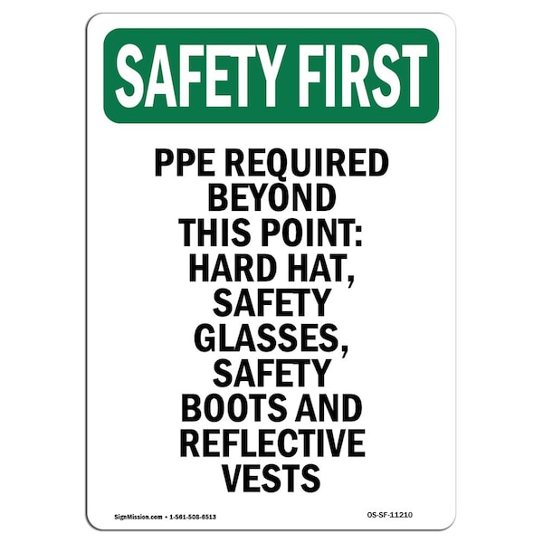 OSHA Sign, PPE Required Beyond This Point-, 14in X 10in Aluminum, 10" W, 14" H, Portrait